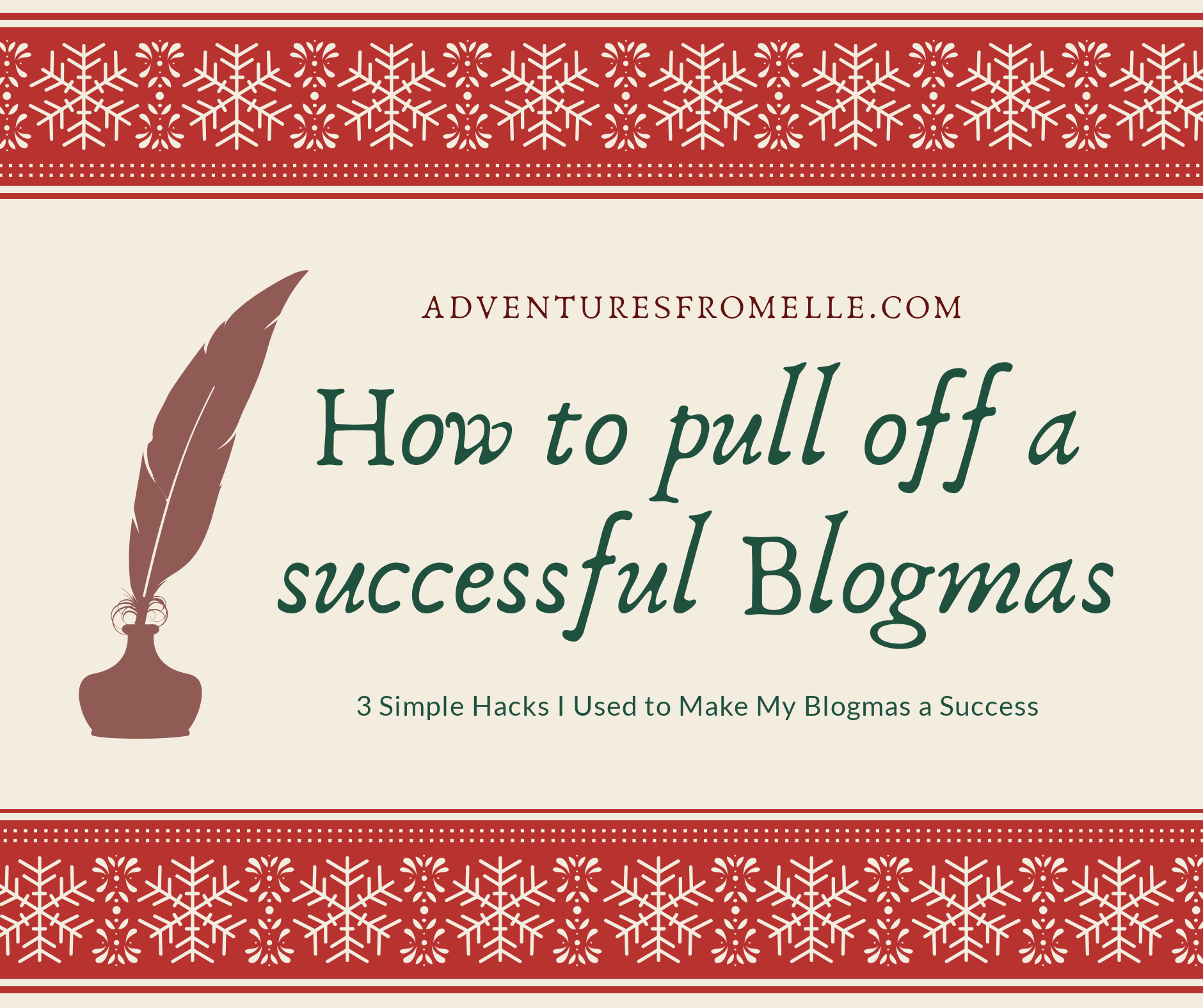 How I Pulled Off A Successful Blogmas