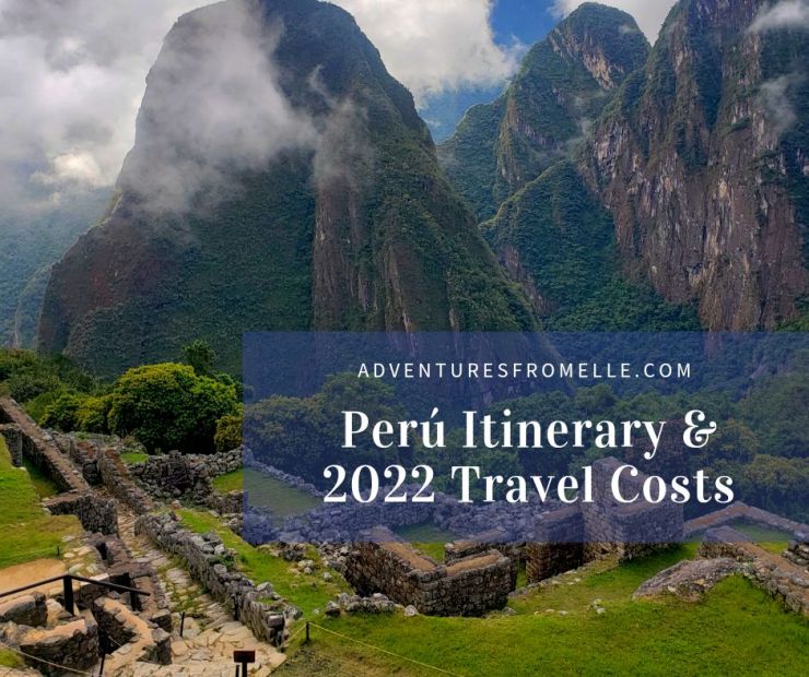 Poster of 2022 Peru Travel Itinerary with Costs